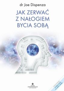 Okładka: Jak zerwać z nałogiem bycia sobą