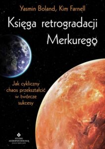Okładka: Księga retrogradacji Merkurego. Jak cykliczny chaos przekształcić w twórcze sukcesy