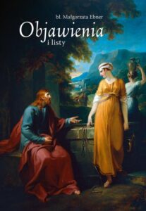 Okładka: Objawienia i listy bł Małgorzaty Ebner