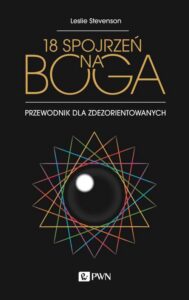 Okładka: 18 spojrzeń na Boga. Przewodnik dla zdezorientowanych