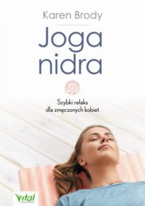 Okładka: Joga nidra. Szybki relaks dla zmęczonych kobiet