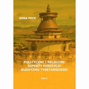 Okładka: Polityczne i religijne aspekty percepcji buddyzmu tybetańskiego
