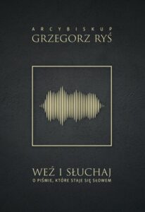 Okładka: Weź i słuchaj. O Piśmie, które staje się Słowem