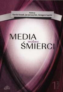 Okładka: Media wobec śmierci, tom 1