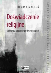 Okładka: Doświadczenie religijne. Elementy analizy interdyscyplinarnej