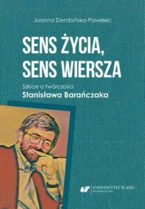 Okładka: Sens życia, sens wiersza. Szkice o twórczości Stanisława Barańczaka