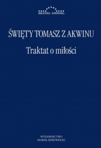 Okładka: Traktat o miłości. Summa teologii II-II, 23-46