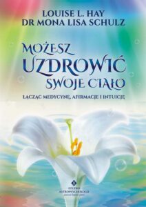 Okładka: Możesz uzdrowić swoje ciało