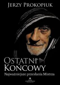 Okładka: Ostatni końcowy. Najważniejsze przesłania Mistrza