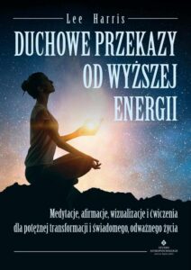 Okładka: Duchowe przekazy od Wyższej Energii