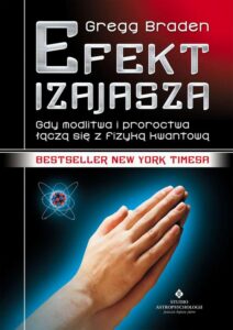 Okładka: Efekt Izajasza. Gdy modlitwa i proroctwa łączą się z fizyką kwantową