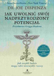 Okładka: Jak uwolnić swój nadprzyrodzony potencjał. Jak zwykli ludzie mogą robić niezwykłe rzeczy