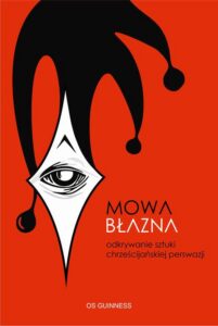Okładka: Mowa błazna. Odkrywanie sztuki chrześcijańskiej perswazji
