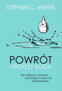 Okładka: Powrót hipotezy Boga. Trzy odkrycia naukowe ujawniające celowość Wszechświata