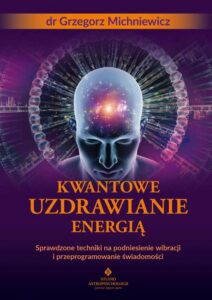 Okładka: Kwantowe uzdrawianie energią