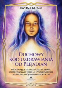 Okładka: Duchowy kod uzdrawiania od Plejadian