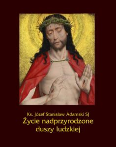 Okładka: Życie nadprzyrodzone duszy ludzkiej