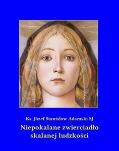 Okładka: Niepokalane zwierciadło skalanej ludzkości