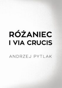 Okładka: Różaniec i Via crucis