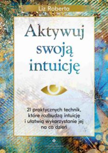 Okładka: Aktywuj swoją intuicję