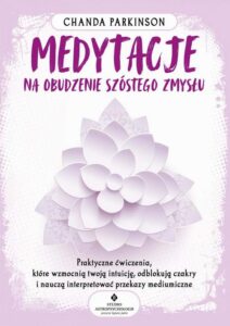 Okładka: Medytacje na obudzenie szóstego zmysłu