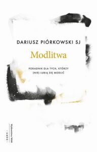 Okładka: Modlitwa. Poradnik dla tych, którzy (nie) lubią się modlić
