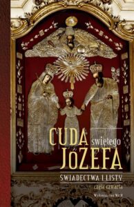 Okładka: Cuda świętego Józefa. Świadectwa i listy. Część 4