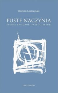 Okładka: Puste naczynia. Studia z filozofii współczesnej