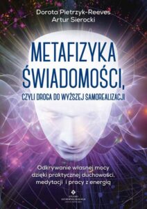 Okładka: Metafizyka świadomości, czyli droga do wyższej samorealizacji