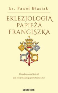 Okładka: Eklezjologia Papieża Franciszka