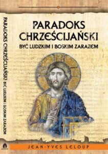 Okładka: Paradoks chrześcijański. Być ludzkim i boskim zarazem
