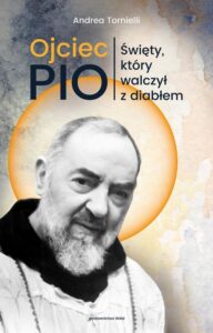Okładka: Ojciec Pio. Święty, który walczył z diabłem