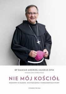 Okładka: Nie mój Kościół. Rozmowy o nadziei, oczyszczeniu i fundamentach wiary