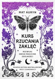 Okładka: Kurs rzucania zaklęć. Rozwijaj swoje magiczne zdolności