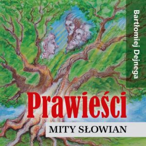 Okładka: Prawieści. Mity Słowian