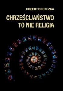 Okładka: Chrześcijaństwo to nie religia