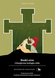 Okładka: Boski eros. Liturgiczna teologia ciała