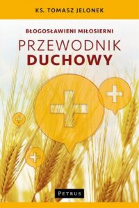 Okładka: Błogosławieni miłosierni. Przewodnik duchowy