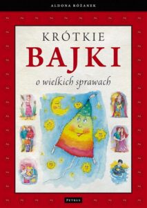 Okładka: Krótkie bajki o wielkich sprawach