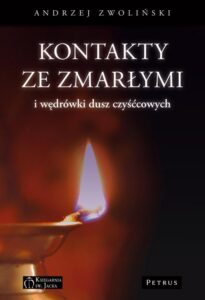 Okładka: Kontakty ze zmarłymi i wędrówki dusz czyśćcowych