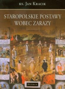 Okładka: Staropolskie postawy wobec zarazy