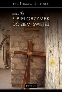 Okładka: Notatki z pielgrzymek do Ziemi Świętej