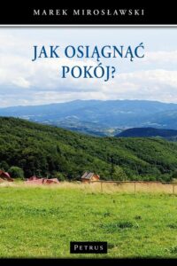 Okładka: JAK OSIĄGNĄĆ POKÓJ?