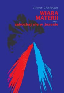Okładka: Wiara materii czyli zakochaj się w Jezusie