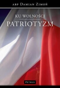 Okładka: Ku wolności. Patriotyzm.