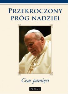 Okładka: Przekroczony Próg Nadziei. Czas pamięci