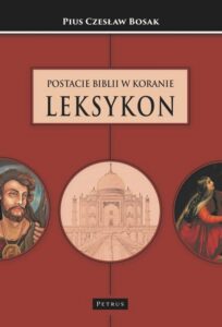 Okładka: Postacie Biblii w Koranie. Leksykon.