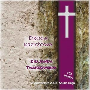 Okładka: Droga Krzyżowa z ks. Janem Twardowskim