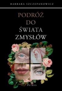 Okładka: PODRÓŻ DO ŚWIATA ZMYSŁÓW