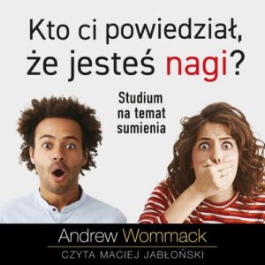 Okładka: Kto ci powiedział, że jesteś nagi?